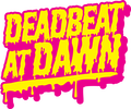 DEADBEAT AT DAWN PRESS KIT